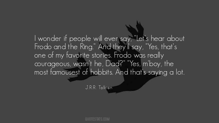 Quotes About The Ring Lord Of The Rings #663762