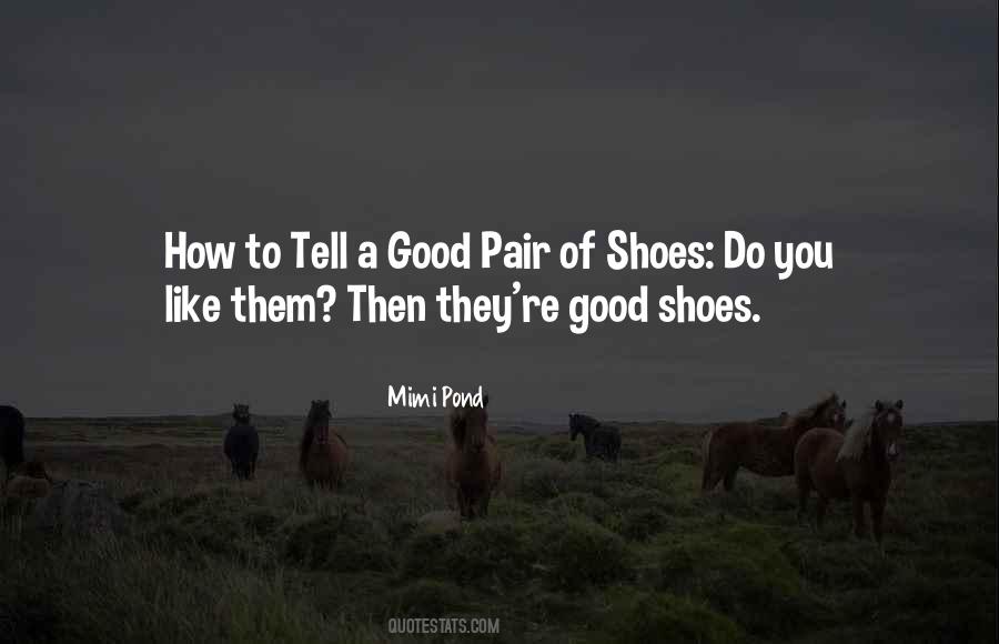 Quotes About Good Shoes #1095966