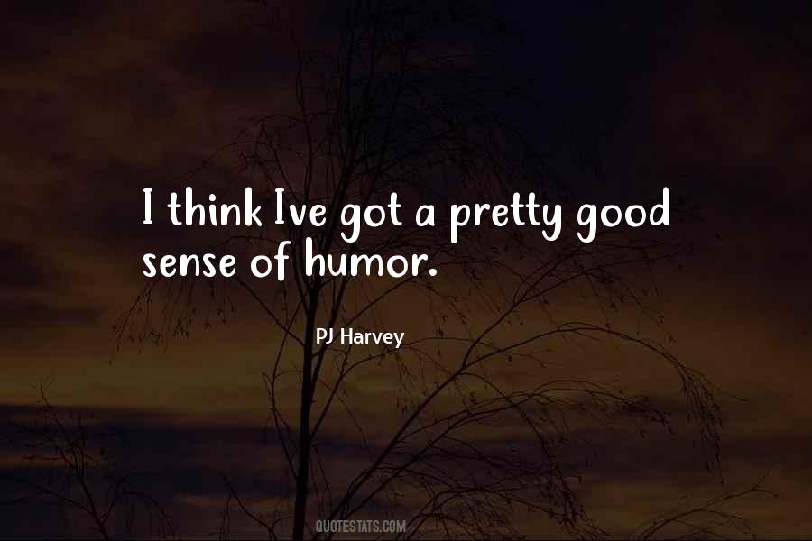 Quotes About Good Sense Of Humor #614483