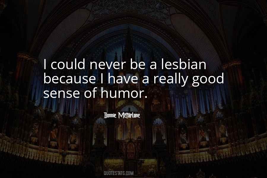 Quotes About Good Sense Of Humor #851227