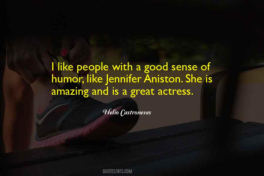 Quotes About Good Sense Of Humor #858732