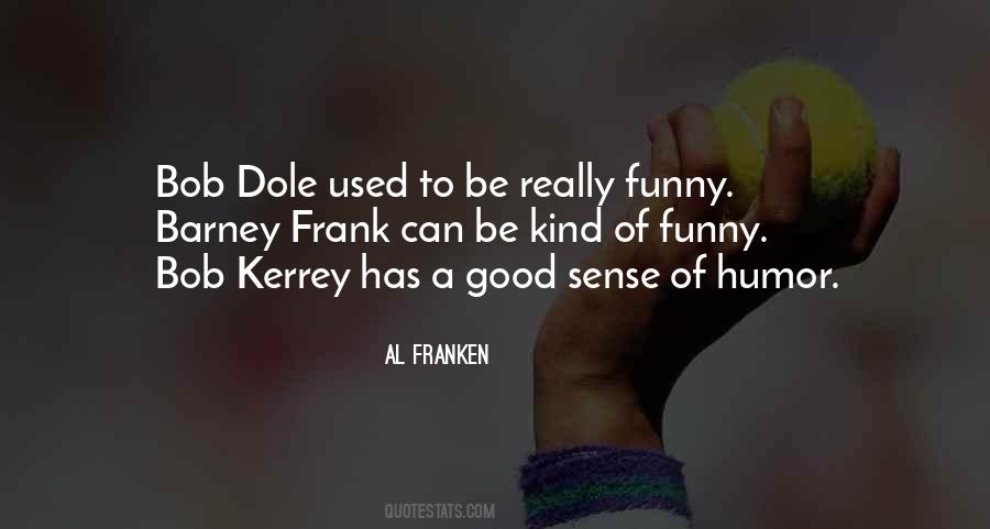 Quotes About Good Sense Of Humor #8823