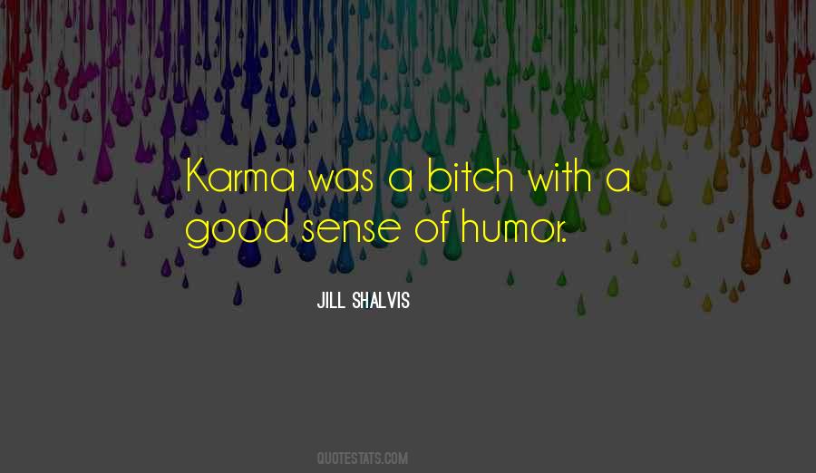 Quotes About Good Sense Of Humor #905150