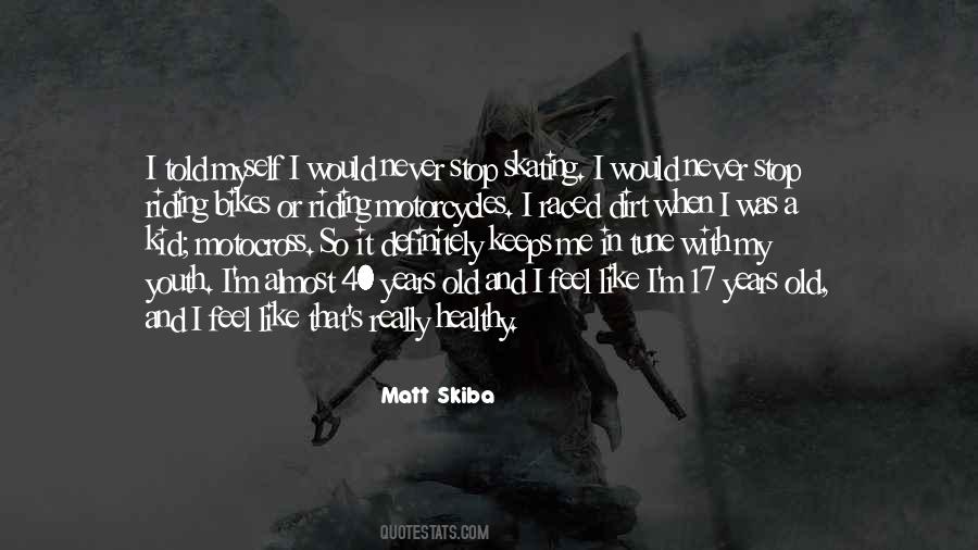 Youth Old Quotes #124190