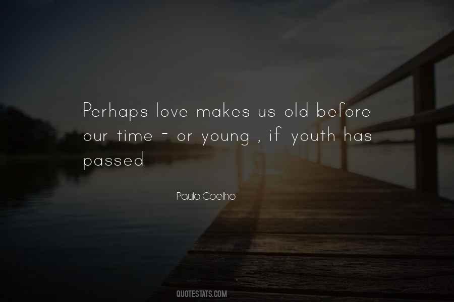 Youth Old Quotes #173054