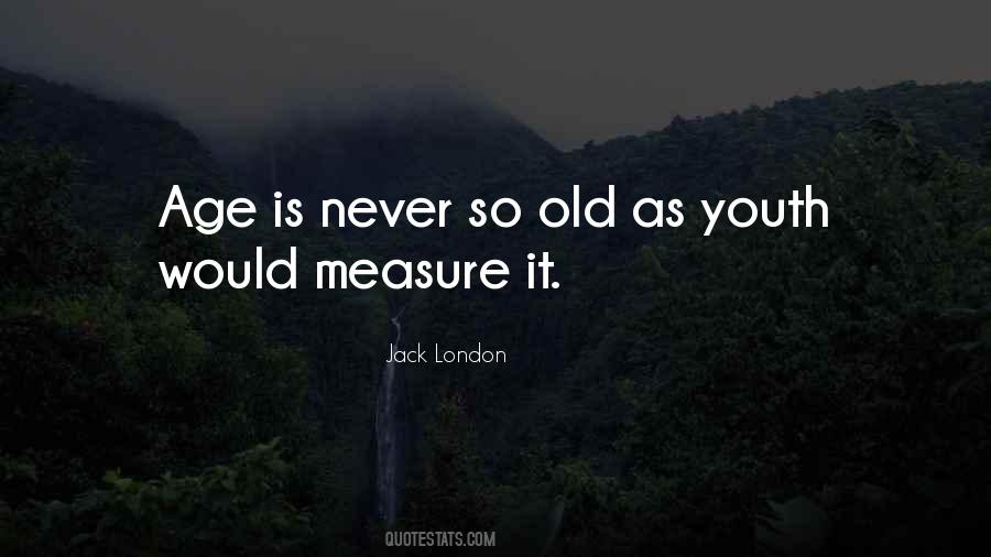 Youth Old Quotes #205886
