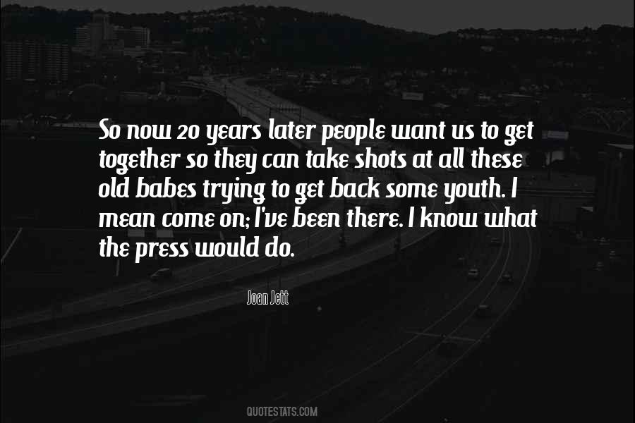 Youth Old Quotes #343812