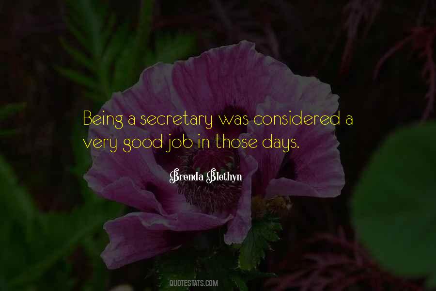 Quotes About Good Secretary #524899