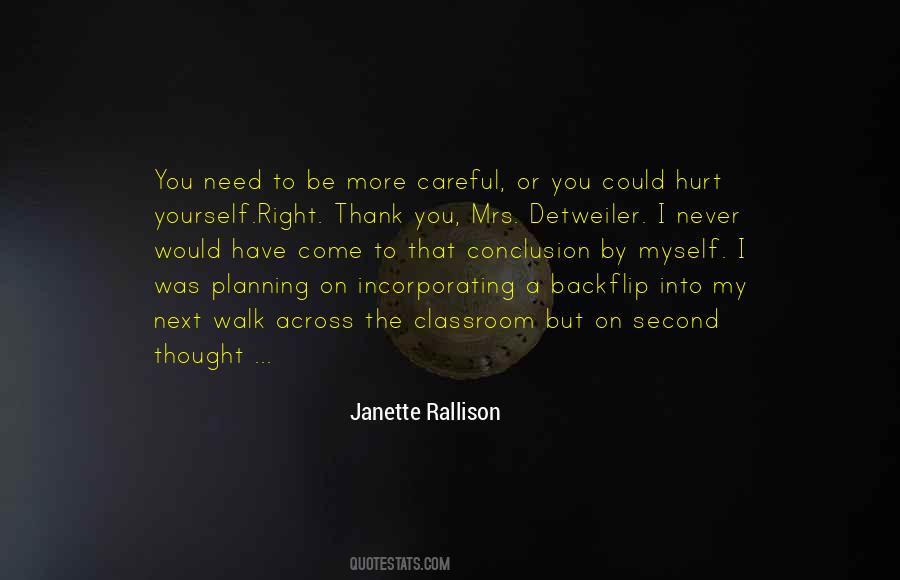 Would Never Hurt You Quotes #287201