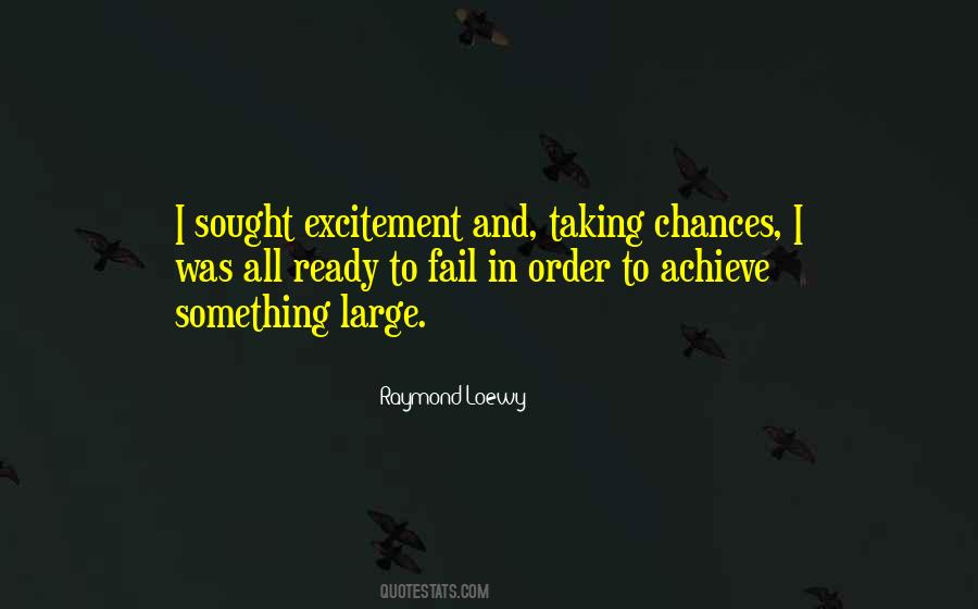 In Order To Achieve Something Quotes #215738