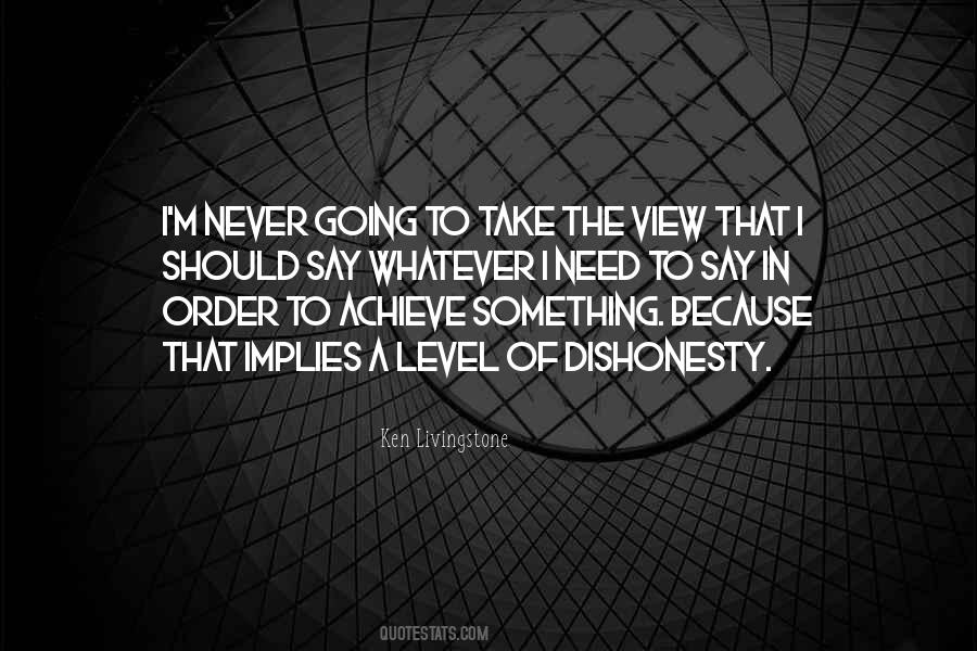 In Order To Achieve Something Quotes #758927