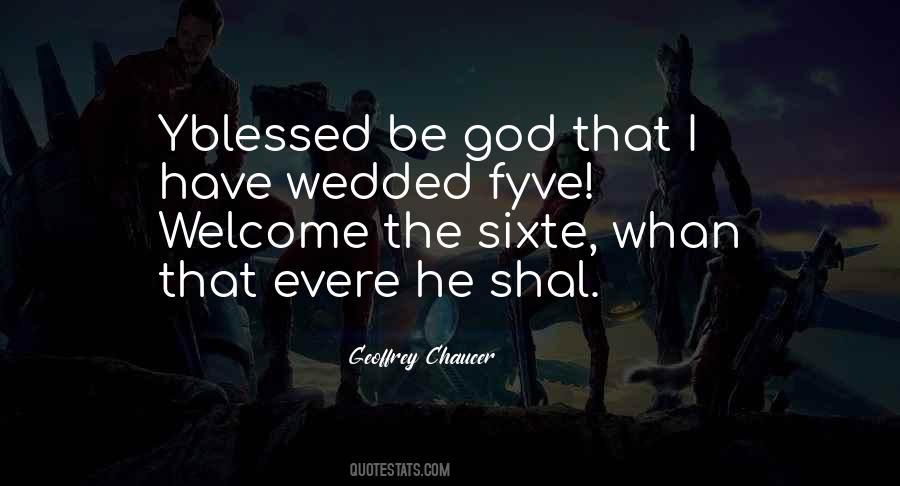 Welcome God Quotes #502797