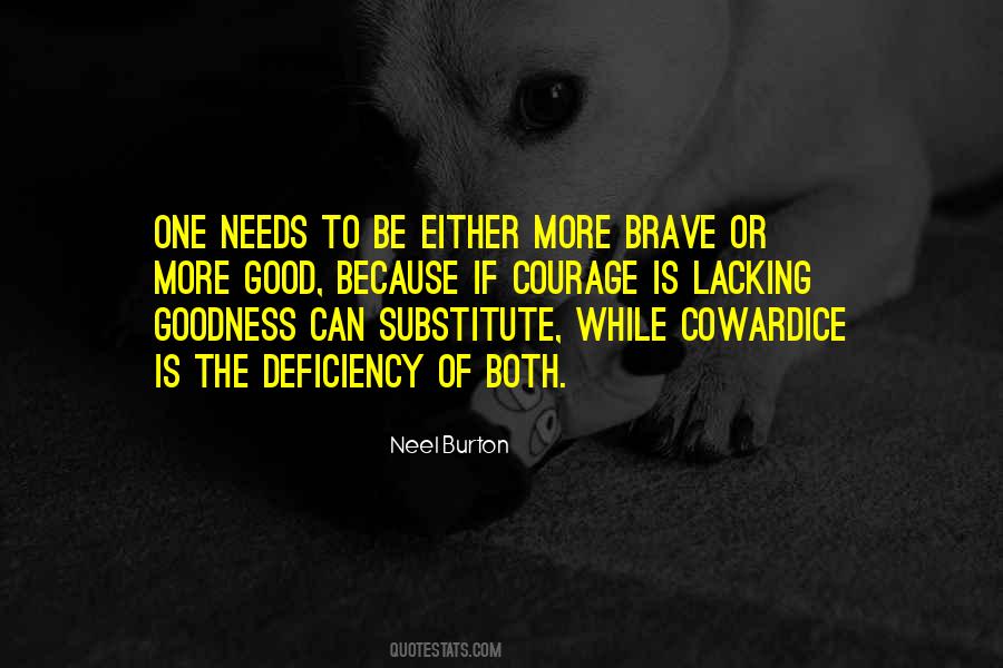 Quotes About Lacking Courage #352174