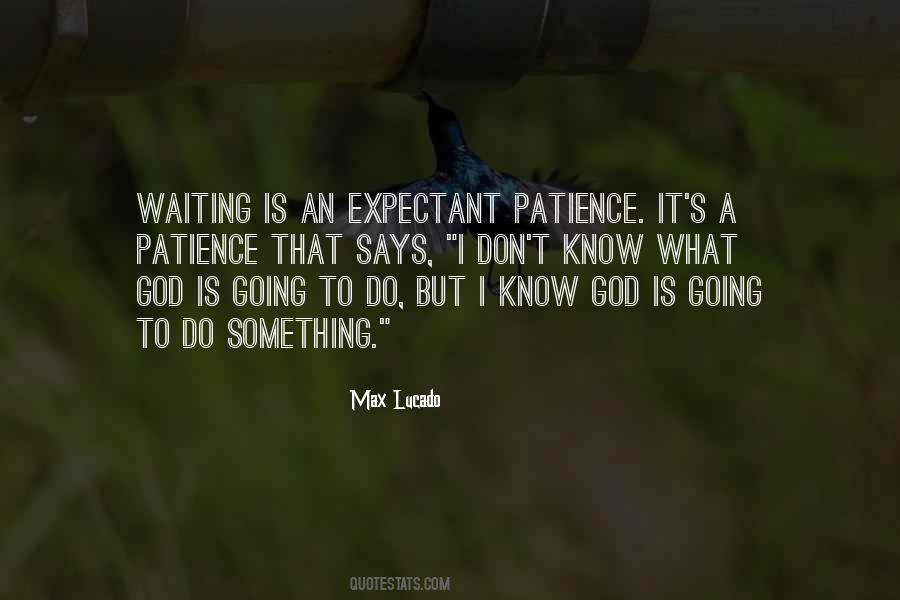 God Patience Quotes #1133286