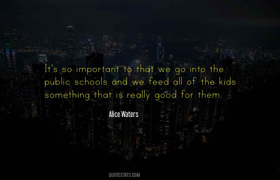 Quotes About Good Schools #25955