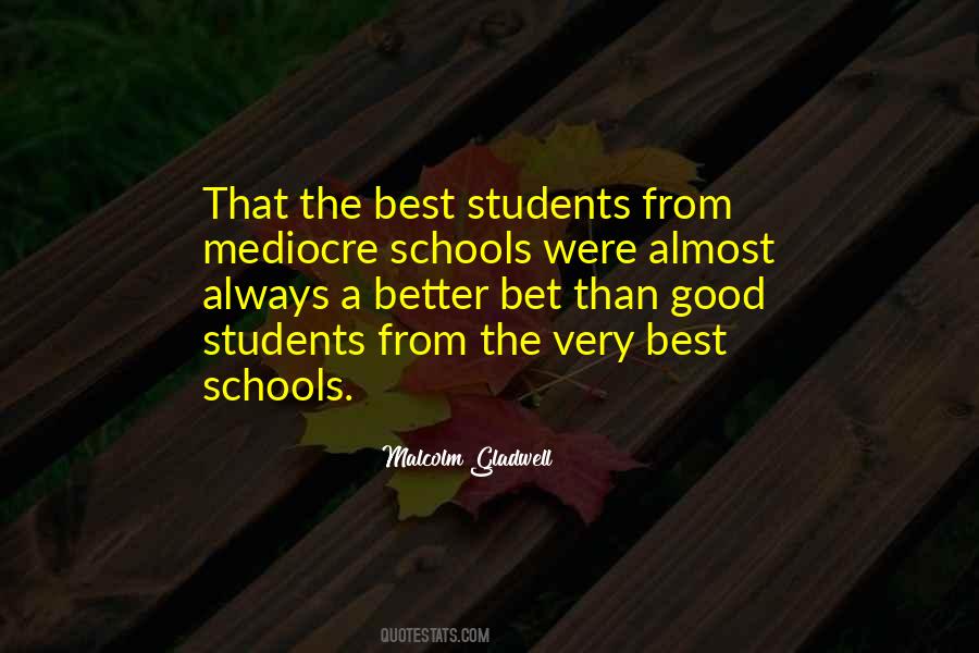 Quotes About Good Schools #515131