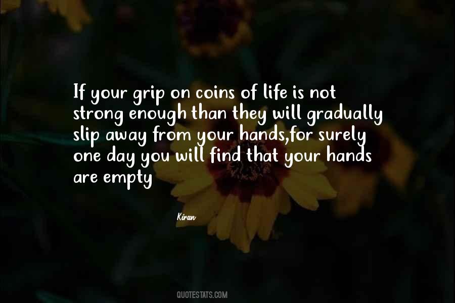 Life Slip Away Quotes #1687139