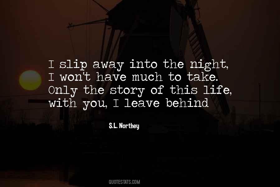 Life Slip Away Quotes #964173
