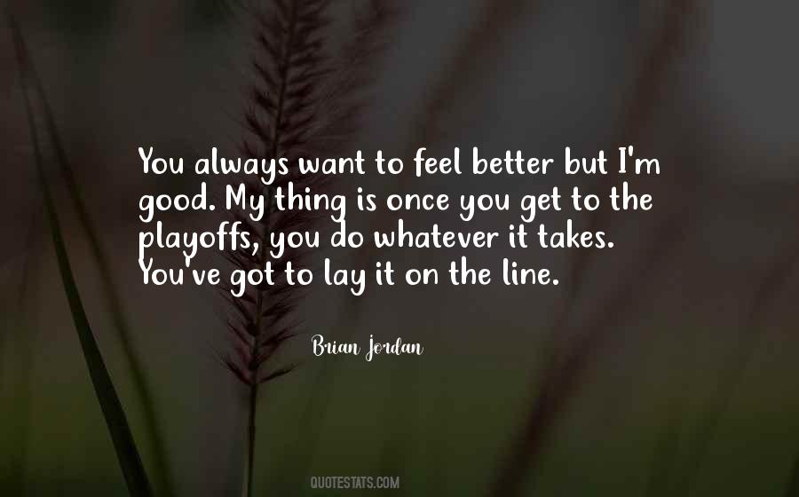 I Do Whatever It Takes Quotes #100568