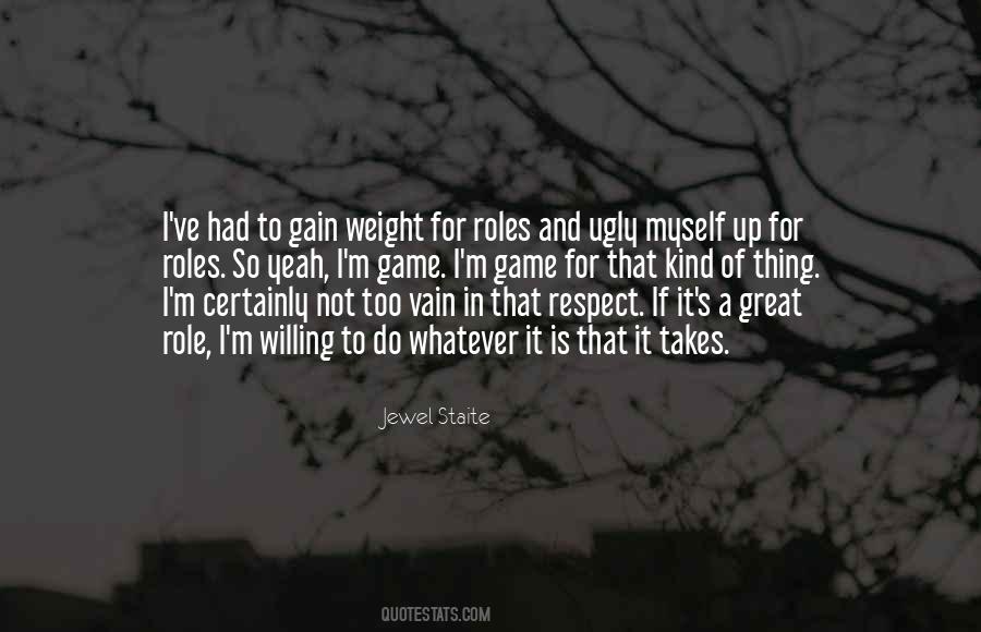 I Do Whatever It Takes Quotes #385366