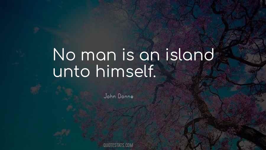 Man Is An Island Quotes #48538