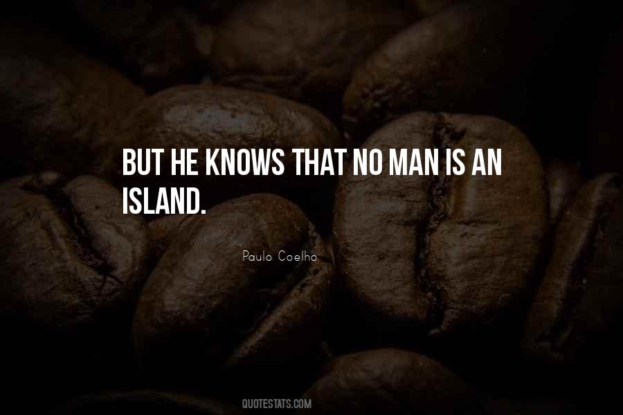 Man Is An Island Quotes #623452