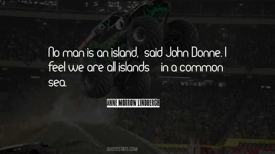 Man Is An Island Quotes #906306