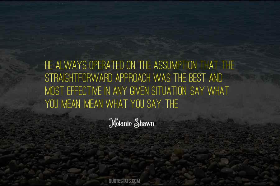 You Mean What You Say Quotes #283886