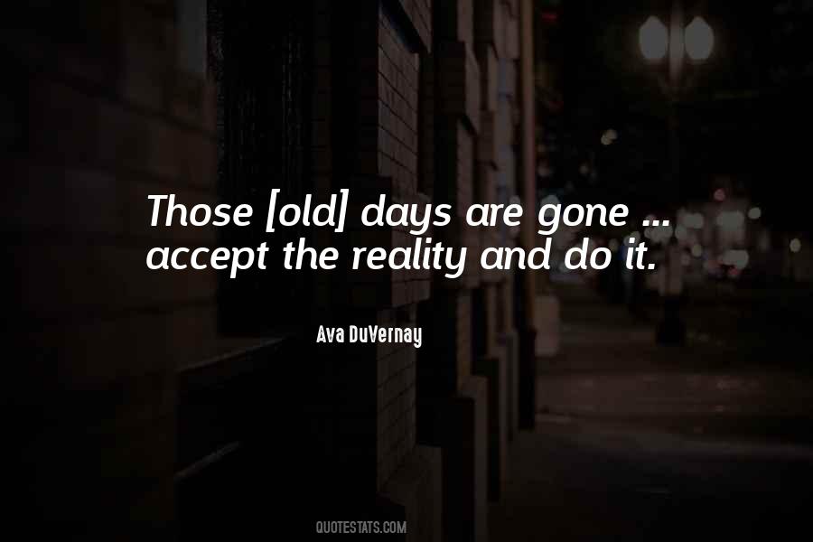 Accept The Reality Quotes #364110