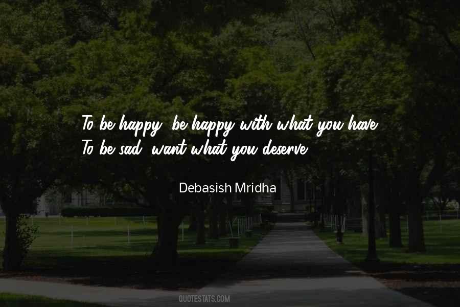 Happiness Deserve Quotes #196103