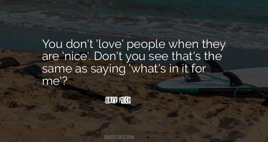 You Are It For Me Quotes #872386