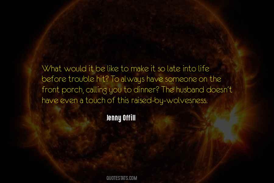 My Late Husband Quotes #967489