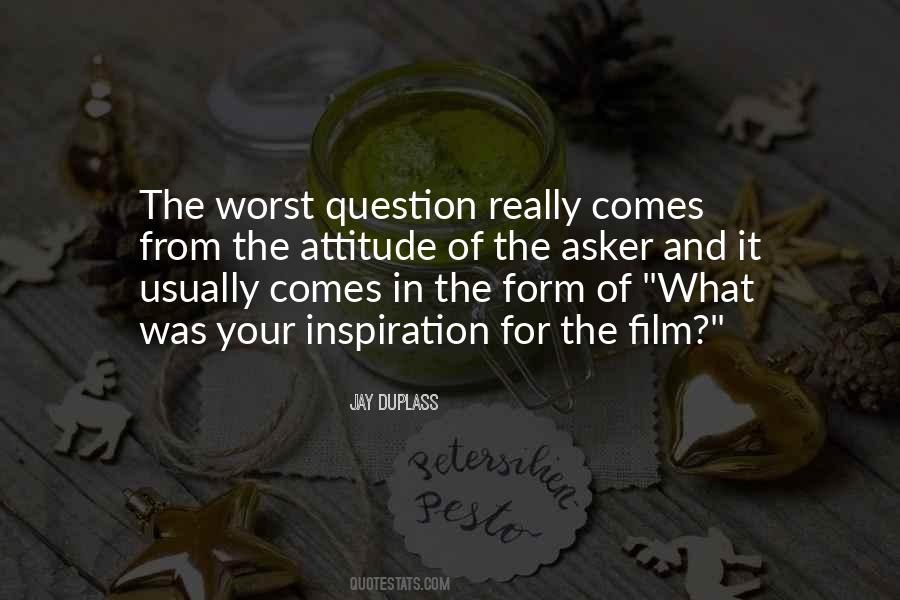 Worst Attitude Quotes #1296384