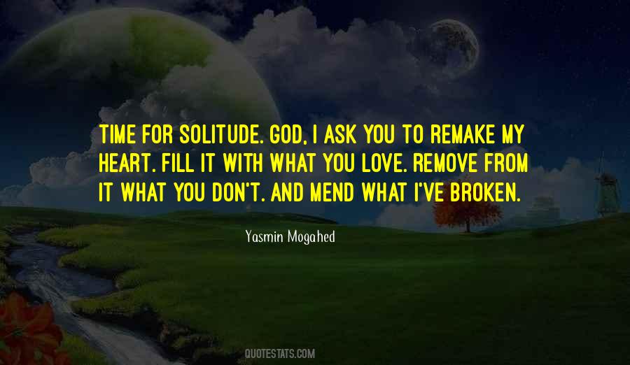 To Mend A Broken Heart Quotes #1514959