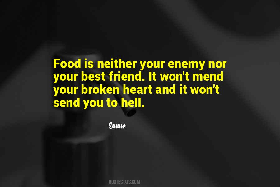 To Mend A Broken Heart Quotes #470779
