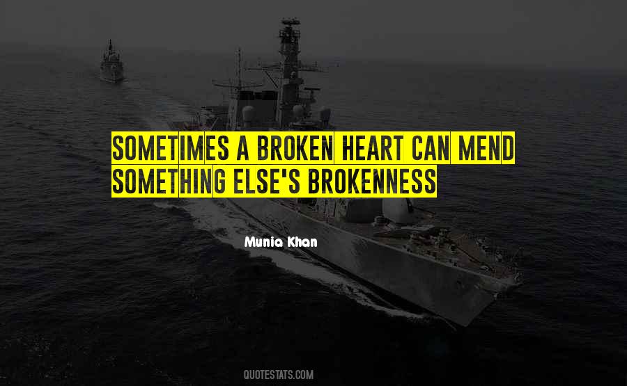 To Mend A Broken Heart Quotes #62807
