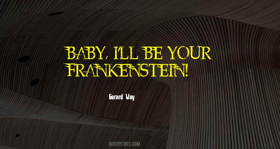 I Frankenstein Quotes #1360992