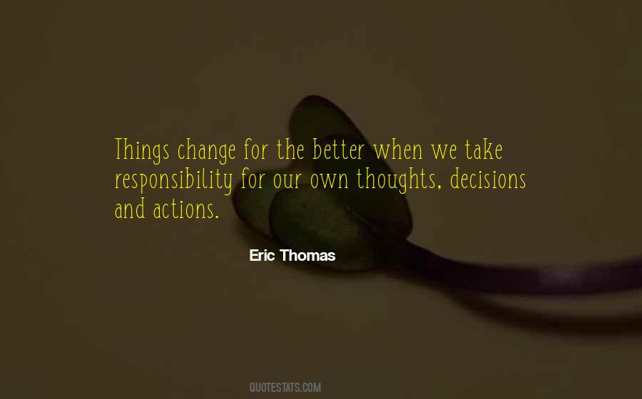 Take Responsibility For Actions Quotes #499578