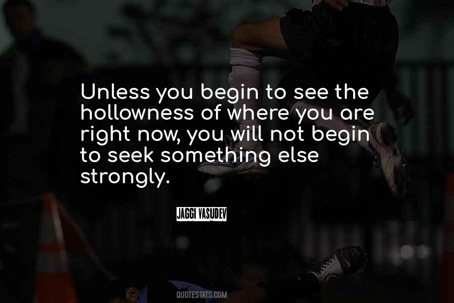 Begin Where You Are Quotes #1030213