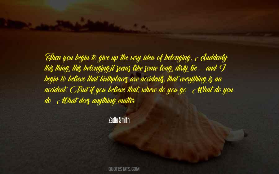 Begin Where You Are Quotes #1152020
