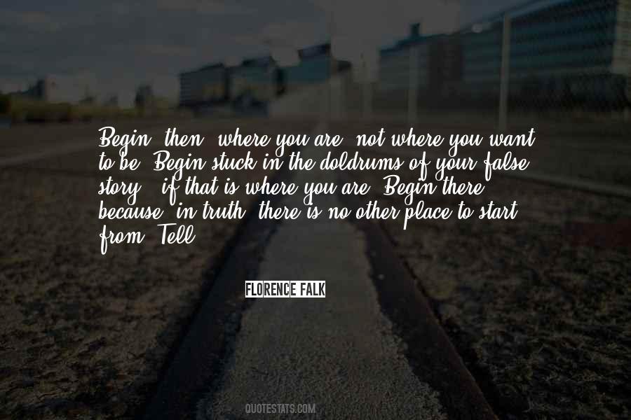 Begin Where You Are Quotes #1675209