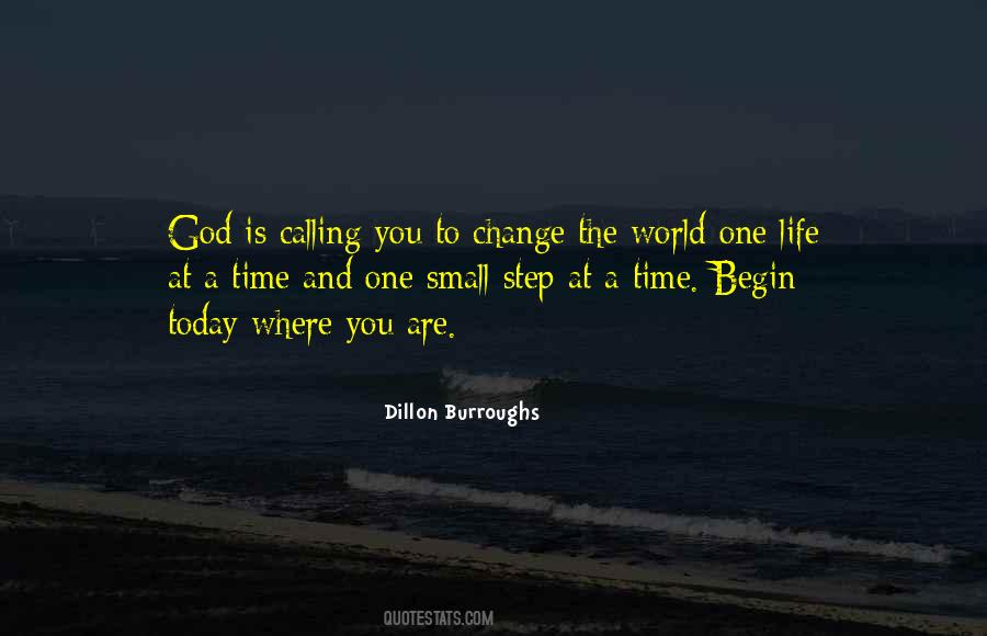 Begin Where You Are Quotes #74078