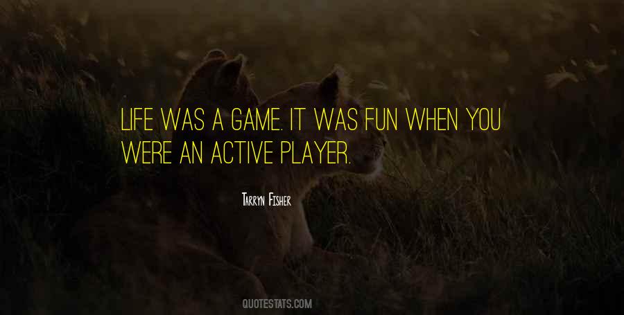 Game Fun Quotes #315804