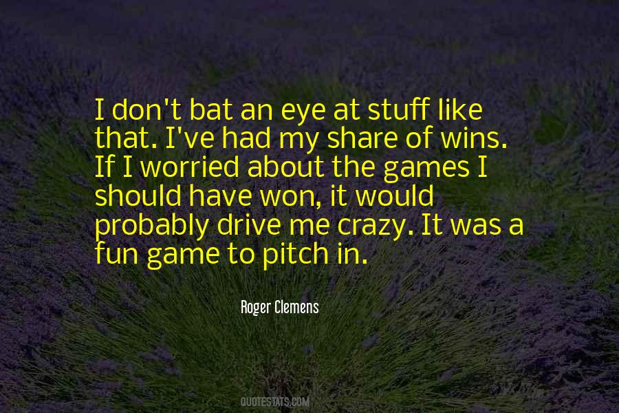 Game Fun Quotes #448432