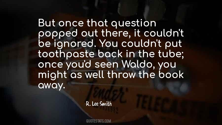 Well Be Back Quotes #282894