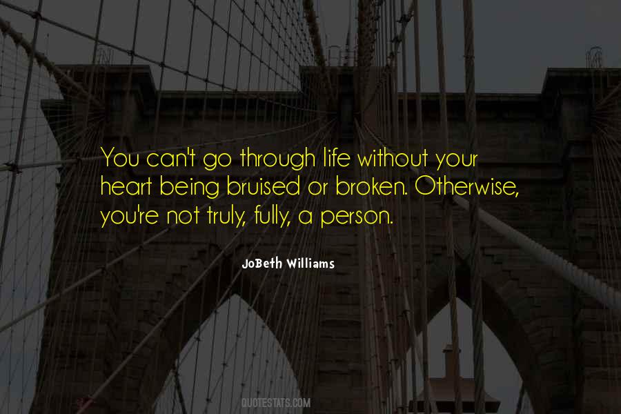 Broken Heart Life Quotes #1404470