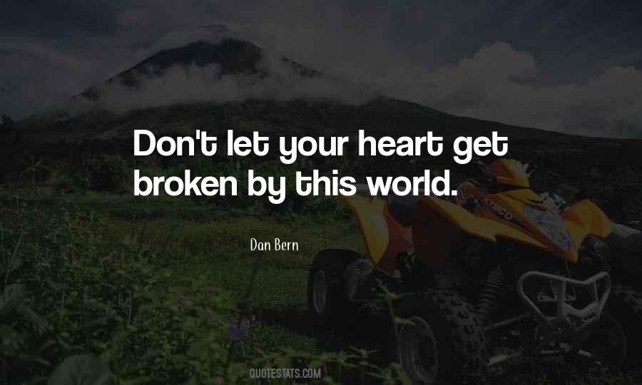 Broken Heart Life Quotes #1714385