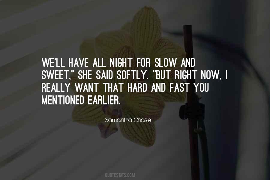 Slow And Fast Quotes #1275572