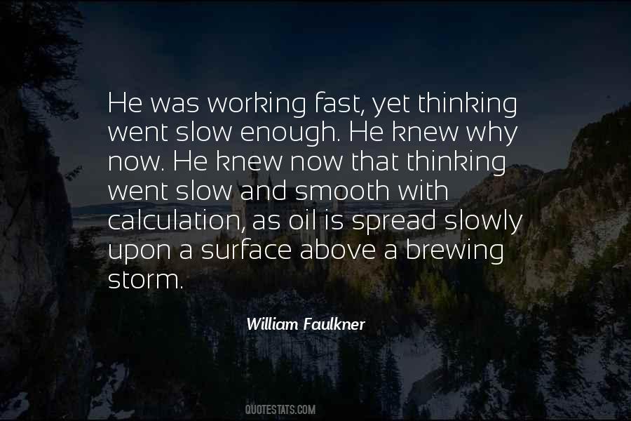 Slow And Fast Quotes #1851692