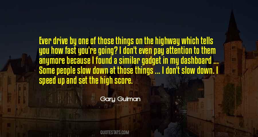 Slow And Fast Quotes #876747